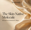 The "Skin-Native" Molecule: The Science of Recombinant Humanized Collagen